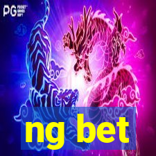 ng bet